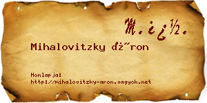 Mihalovitzky Áron névjegykártya